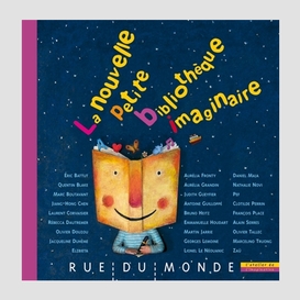 Nouvelle petite bibliotheque imaginaire