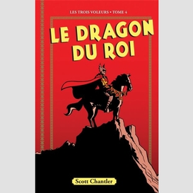 Dragon du roi (le)