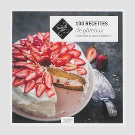 100 recettes de gateaux