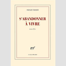 S'abandonner a vivre