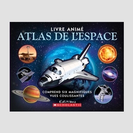 Atlas de l'espace (livre anime)