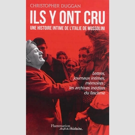 Ils y ont cru :  une histoire intime