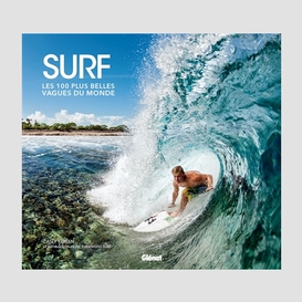 Surf 100 plus belles vagues du monde