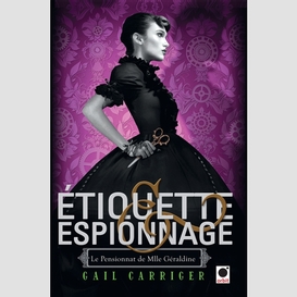 Etiquette et espionnage t.1