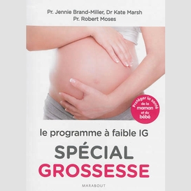 Special grossesse programme a faible ig