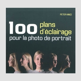 100 plans d'eclairages pr photo portrait