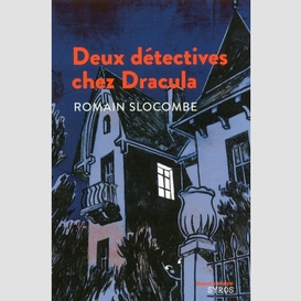 Deux detectives chez dracula