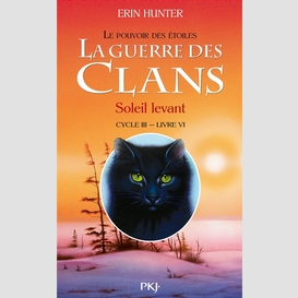 Guerre des clans -soleil levant livre vi