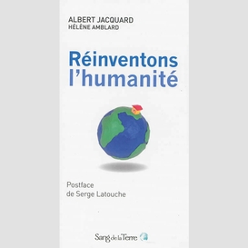 Reinventons l'humanite