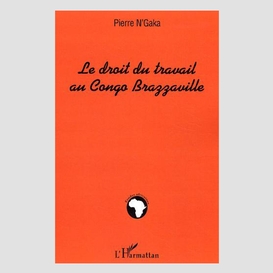 Le droit du travail au congo-brazzaville