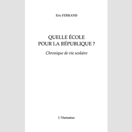 Quelle école pour la république ?