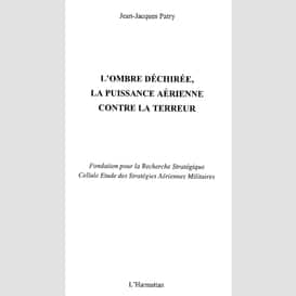 L'ombre déchirée, la puissance aérienne contre la terreur