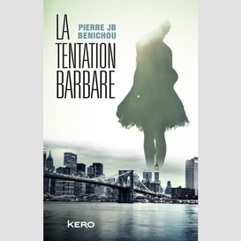 Tentation barbare -la