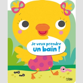 Je veux prendre un bain