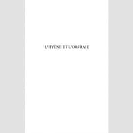 L'hyène et l'orfraie