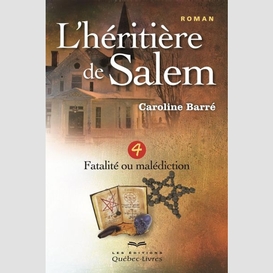 L'héritière de salem - tome 4