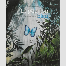 Papillon bleu (le)