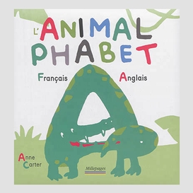 Animal phabet (l') francais-anglais