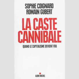 La caste cannibale