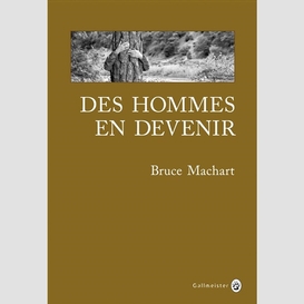 Des hommes en devenir