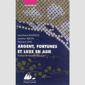 Argent fortunes et luxe en asie