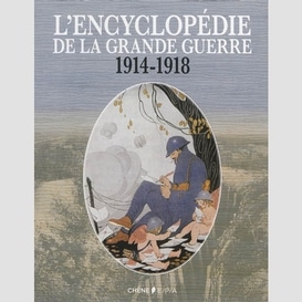 Encyclopedie de la grande guerre 1914-18