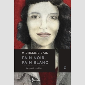 Pain noir, pain blanc, tome 2