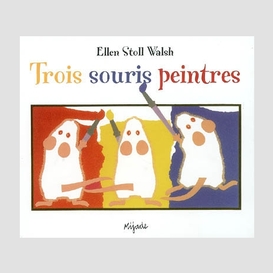 Trois souris peintres