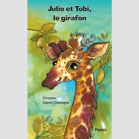 Julio et tobi le girafon