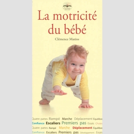 Motricite du bebe (la)