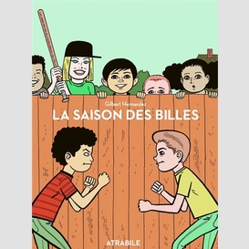 Saison des billes (la)