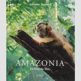 Amazonia le livre du film