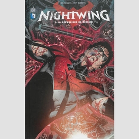 Nightwing t2 la republique de demain