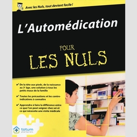 Automedication pour les nuls -l'