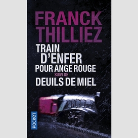 Train d'enfer pour ange rouge/deuils de