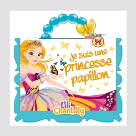 Je suis une princesse papillon