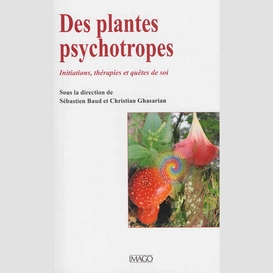 Des plantes psychotropes : initiations