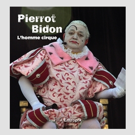 Pierrot bidon l'homme cirque
