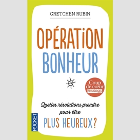 Operation bonheur