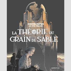 Theorie du grain de sable (la)