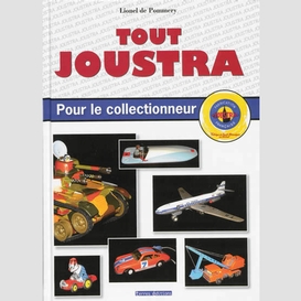 Tout joustra pour le collectionneur