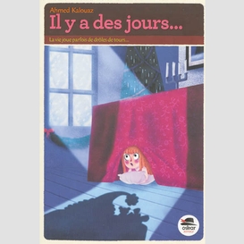 Il y a des jours