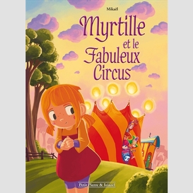 Myrtille et le fabuleux circus