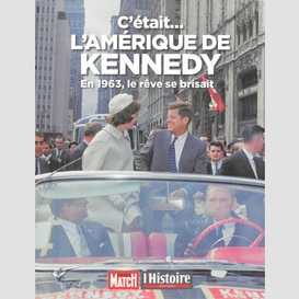 C'etait l'amerique de kennedy