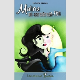 Malina mi-sorciere mi-fee