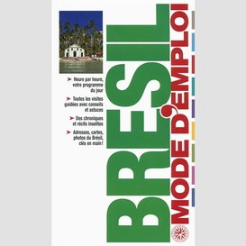 Bresil mode d'emploi