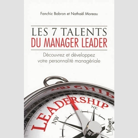 7 talents du manager leader (les)