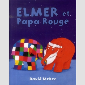 Elmer et papa rouge