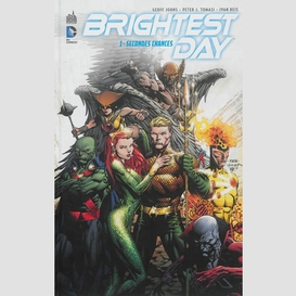 Brightest day vol.1 secondes chances