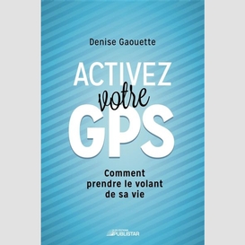 Activez votre gps